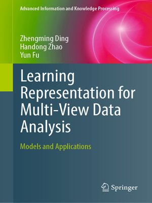cover image of Learning Representation for Multi-View Data Analysis